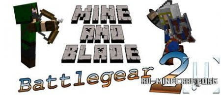   Mine & Blade Battlegear 2  minecraft 1.5.2