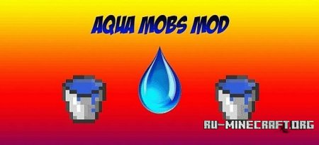 Скачать мод Aqua Mobs для minecraft 1.5.2 бесплатно