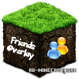 Скачать FriendsOverlay для minecraft 1.6.1
