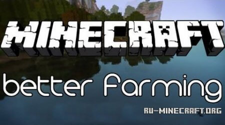  Better Farming  Minecraft 1.6.2