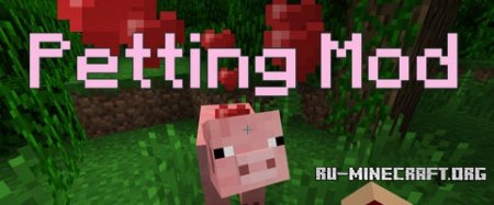  Petting Mod  Minecraft 1.6.2