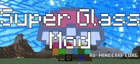  Super Glass Mod  Minecraft 1.6.2