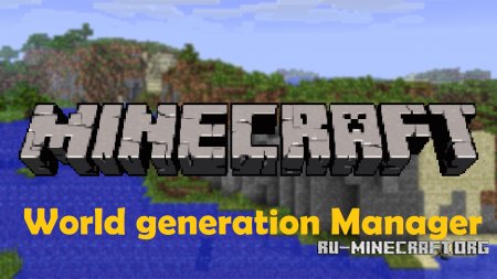  World generation Manager  Minecraft 1.6.2
