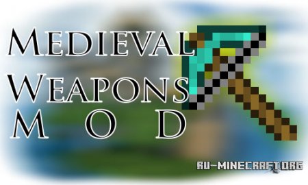  Medieval Weapons  Minecraft 1.6.2