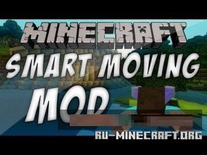  Smart Moving  Minecraft 1.6.4