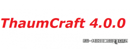  ThaumCraft 4.0.0  Minecraft 1.6.4