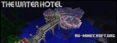   The Water Hotel  Minecraft