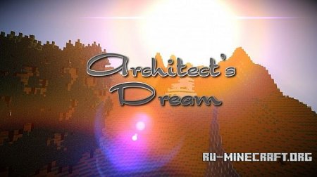Скачать Architects Dream для minecraft 1.7.2