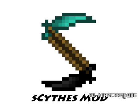 Скачать Scythes Mod для minecraft 1.6.4