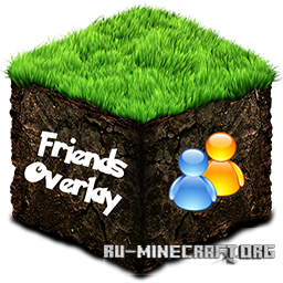 Скачать FriendsOverlay для Minecraft 1.6.4