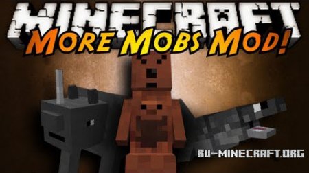 Скачать More Mobs для Minecraft 1.6.4