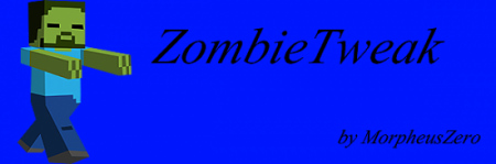  ZombieTweak  minecraft 1.6.2