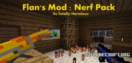  Flans Nerf Pack Mod  minecraft 1.7.2