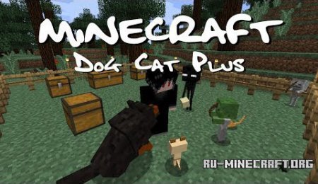  Dog Cat Plus  minecraft 1.7.5