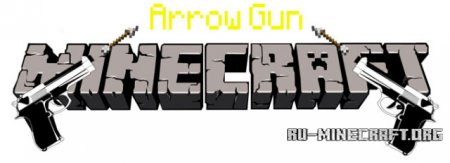  Arrow Gun Mod  minecraft 1.7.2