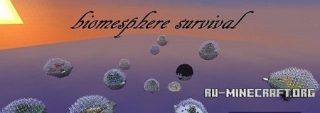   Biomesphere survival 1.2   Minecraft