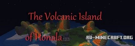    The Volcanic Island of Honala  Minecraft