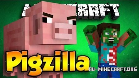  Pigzilla  Minecraft 1.7.10