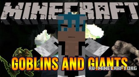  Goblins and Giants  Minecraft 1.7.10