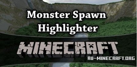  Monster Spawn Highlighter  Minecraft 1.7.10