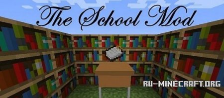  School Mod  Minecraft 1.7.10