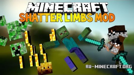  Shatter Limbs  Minecraft 1.7.10
