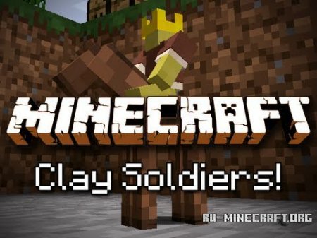  Clay Soldiers  Minecraft 1.7.10
