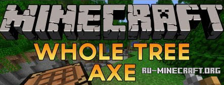  Whole Tree Axe  Minecraft 1.7.10