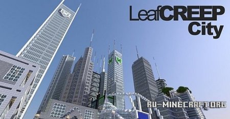   LeafCREEP City  Downloadable  Minecraft