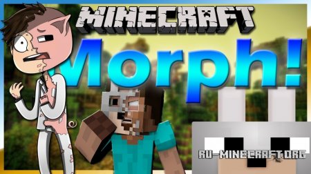  Morph!  Minecraft 1.7.10
