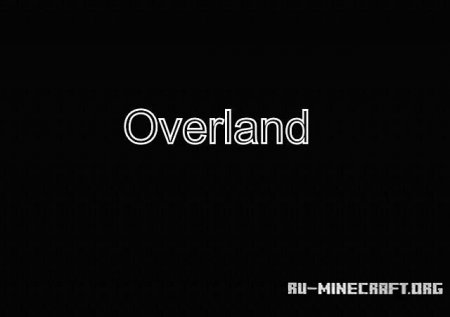   Overland Part 1  Minecraft