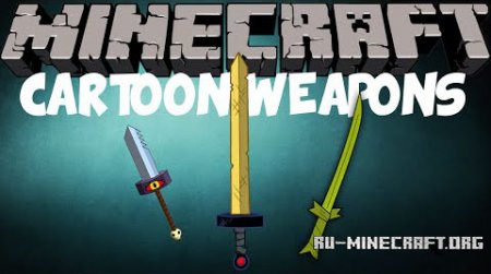  Cartoon Weapons  Minecraft 1.7.10