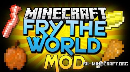 Fry The World  Minecraft 1.7.10