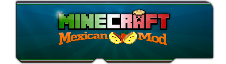  Mexican Mod  Minecraft 1.7.10