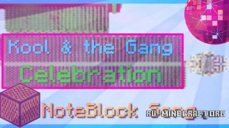  Kool & the Gang "Celebration" - Note Block Song  Minecraft