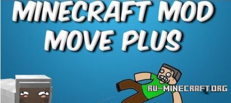  Move Plus  Minecraft 1.7.10