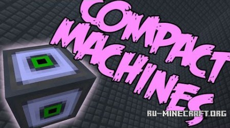  Compact Machines  Minecraft 1.7.10