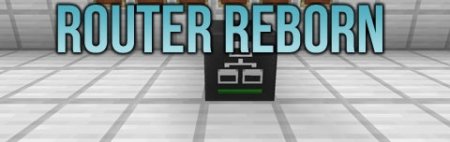  Router Reborn  Minecraft 1.7.10
