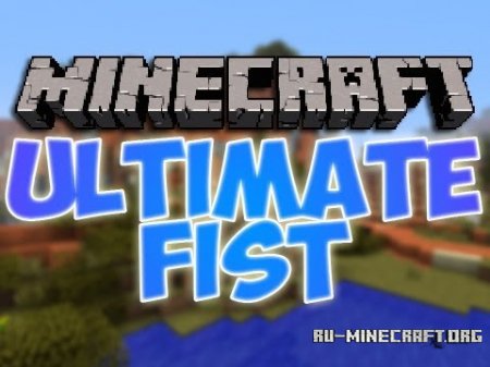  Ultimate Fist  Minecraft 1.7.10