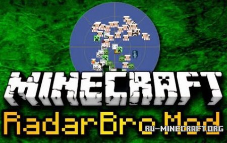  RadarBro  Minecraft 1.7.10