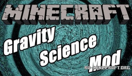 Gravity Science  Minecraft 1.7.10