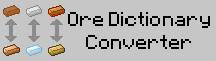   Ore Dictionary Converter  Minecraft 1.7.10