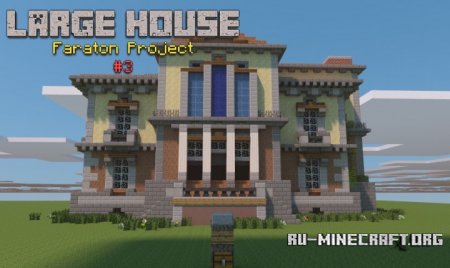  Large House(Faraton project)  Minecraft