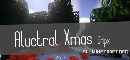  Aluctral Xmas [64x]  Minecraft 1.8.8