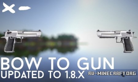  BOW TO GUN [256x]  Minecraft 1.8