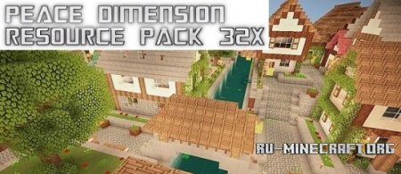  Peace Dimension [32x]  Minecraft 1.8