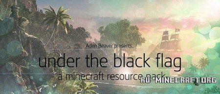  Under The Black Flag [32x]  Minecraft 1.7.10