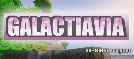  Galactavia [16x]  Minecraft 1.7.10