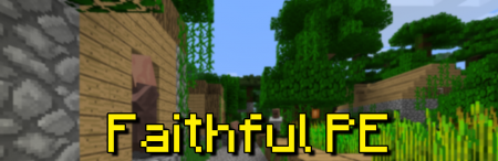Скачать Faithful[64&#215;64]  для Minecraft PE 0.14.0