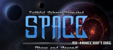 Скачать Faithful Reborn Animated Space [64x] для Minecraft 1.7.10
